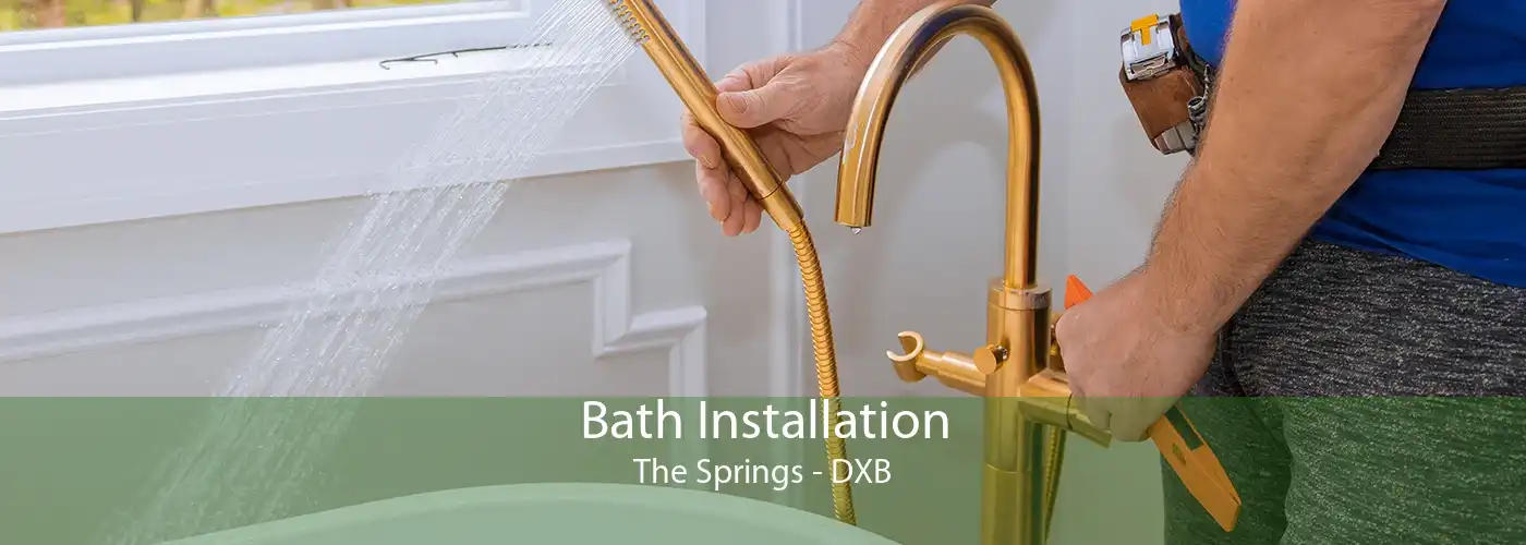 Bath Installation The Springs - DXB