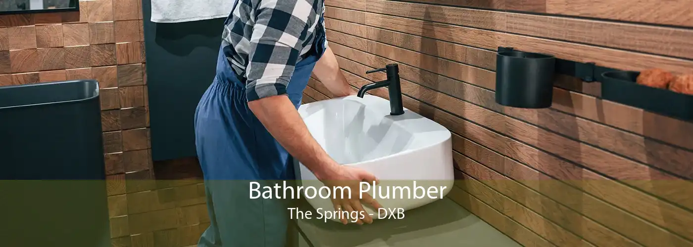Bathroom Plumber The Springs - DXB