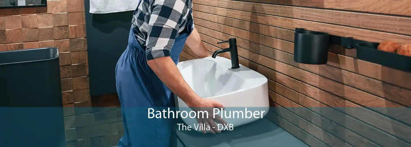 Bathroom Plumber The Villa - DXB