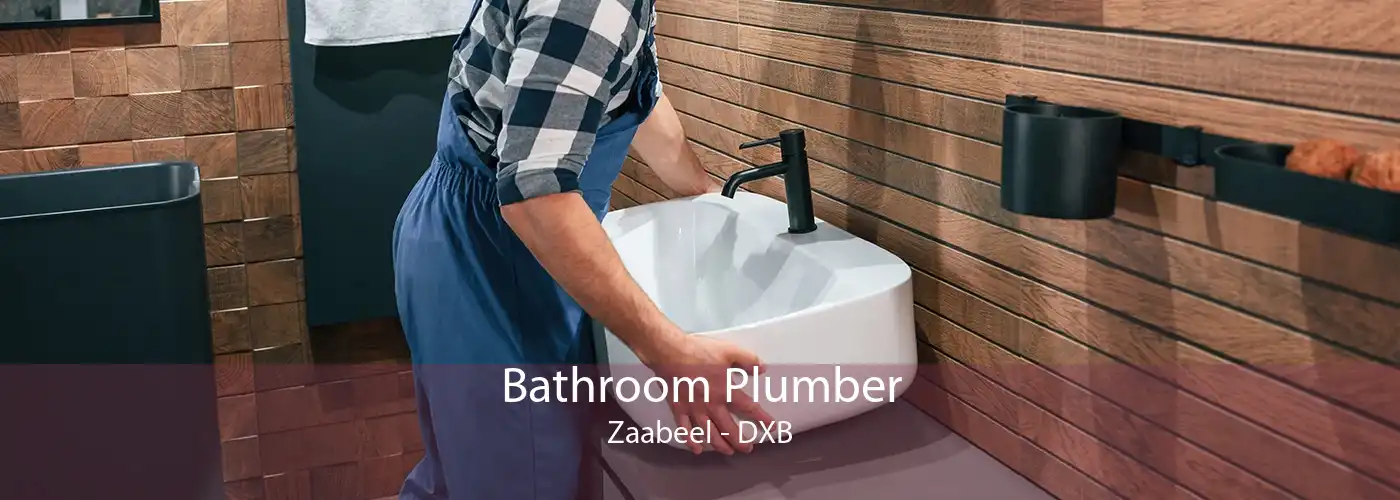 Bathroom Plumber Zaabeel - DXB