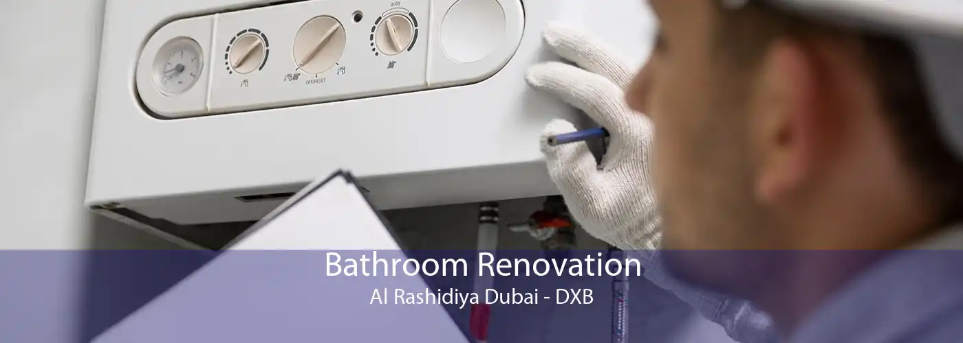 Bathroom Renovation Al Rashidiya Dubai - DXB