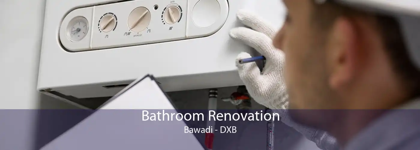 Bathroom Renovation Bawadi - DXB