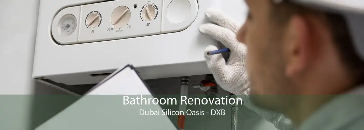 Bathroom Renovation Dubai Silicon Oasis - DXB