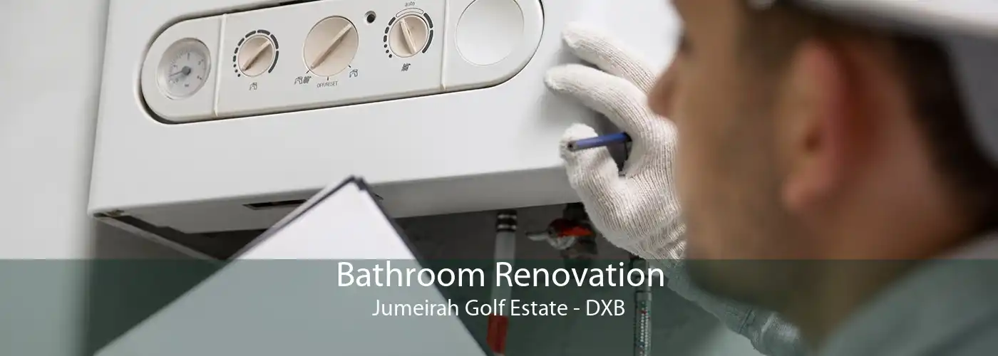 Bathroom Renovation Jumeirah Golf Estate - DXB