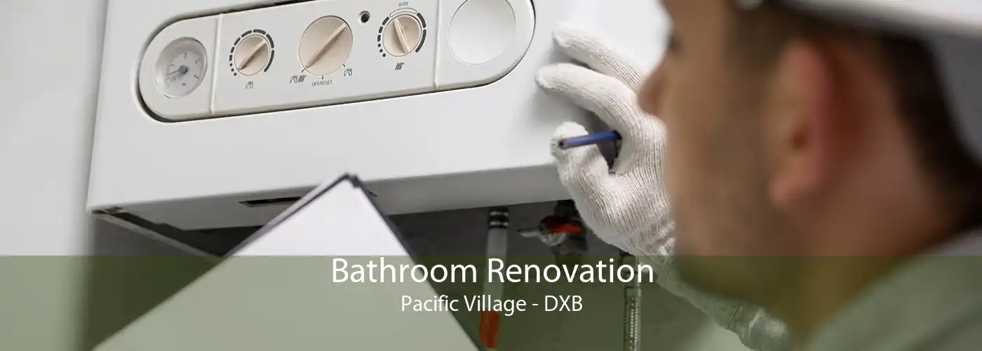 Bathroom Renovation Pacific Village - DXB
