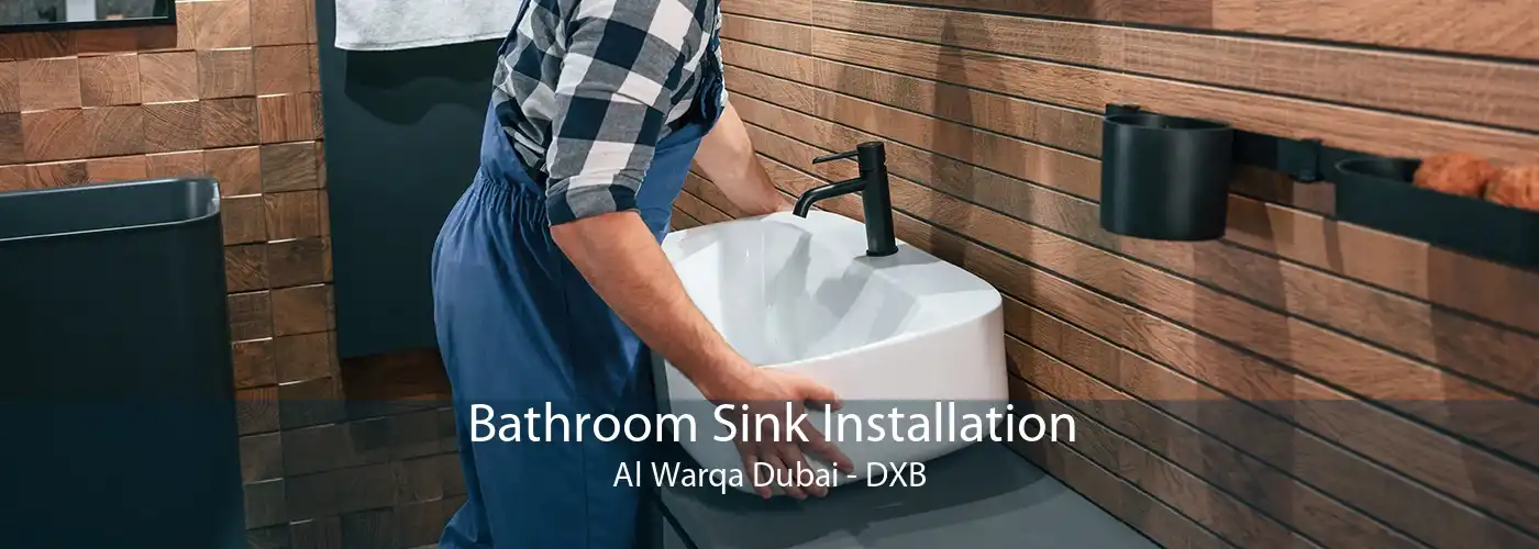 Bathroom Sink Installation Al Warqa Dubai - DXB