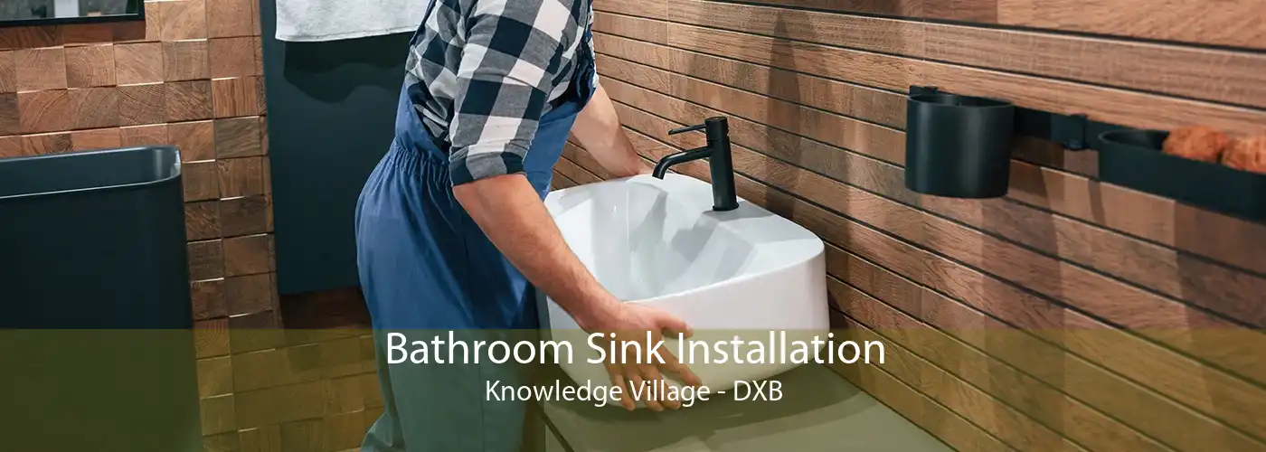 Bathroom Sink Installation Knowledge Village - DXB