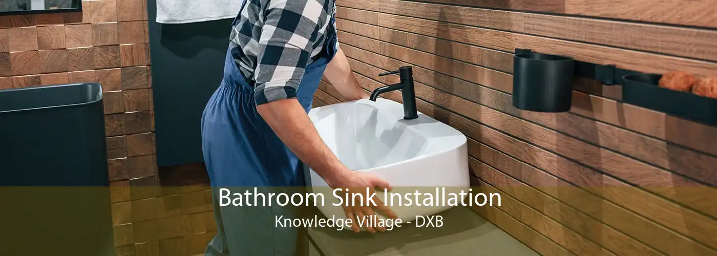 Bathroom Sink Installation Knowledge Village - DXB