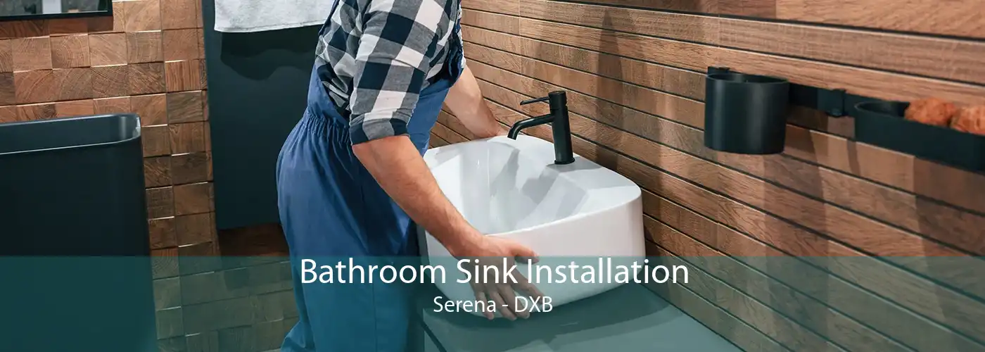 Bathroom Sink Installation Serena - DXB