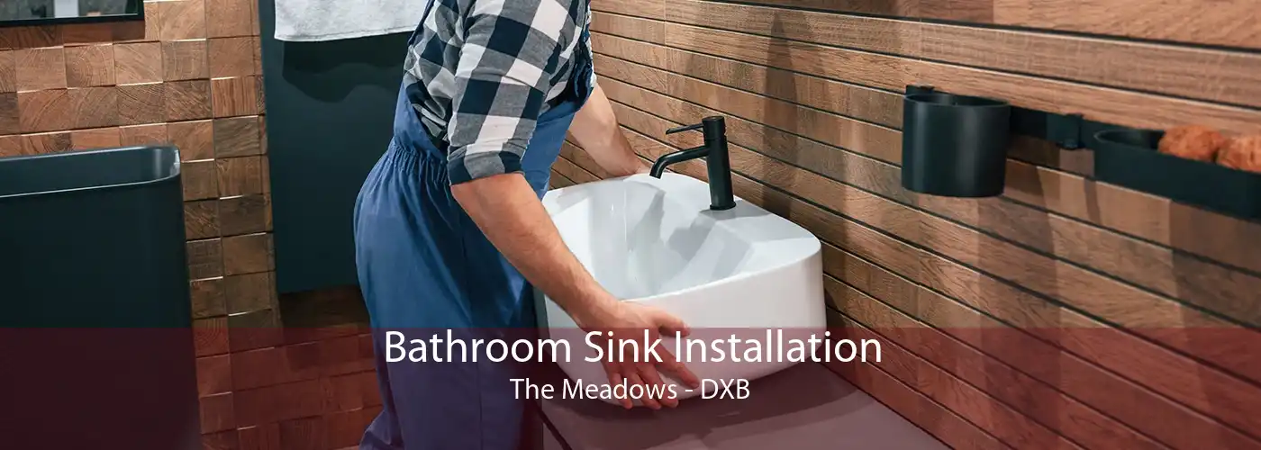 Bathroom Sink Installation The Meadows - DXB