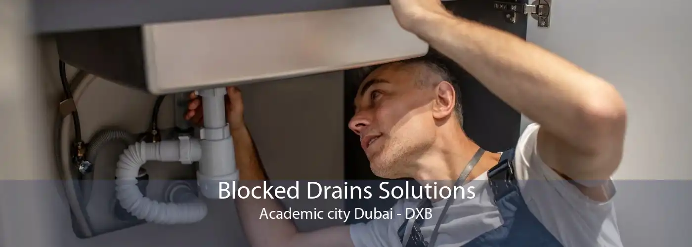 Blocked Drains Solutions Academic city Dubai - DXB