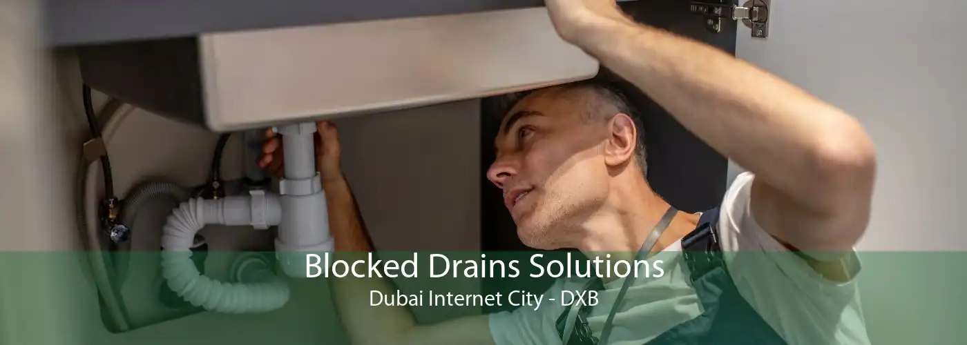 Blocked Drains Solutions Dubai Internet City - DXB