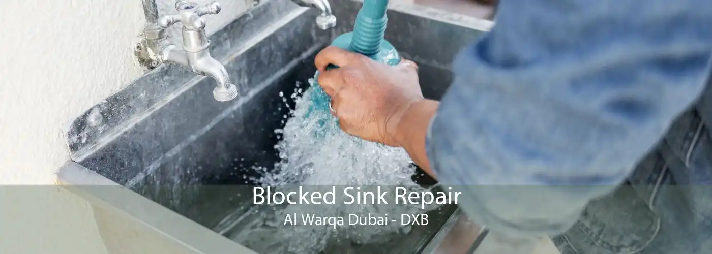 Blocked Sink Repair Al Warqa Dubai - DXB