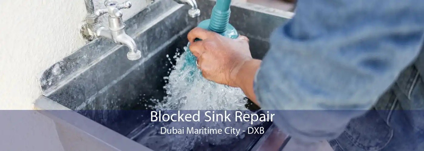 Blocked Sink Repair Dubai Maritime City - DXB
