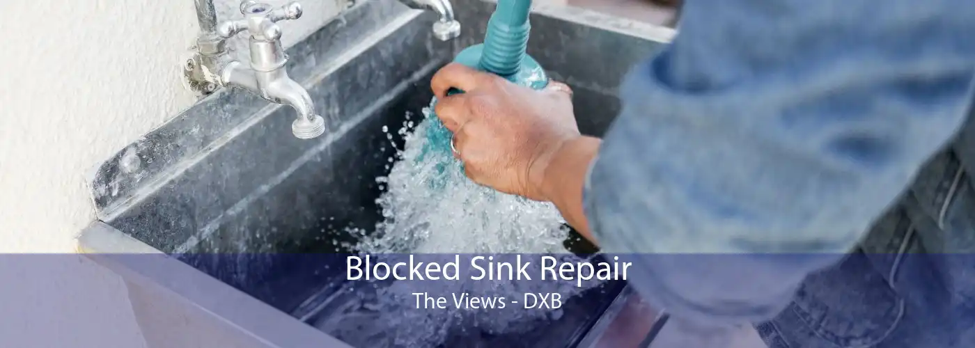 Blocked Sink Repair The Views - DXB