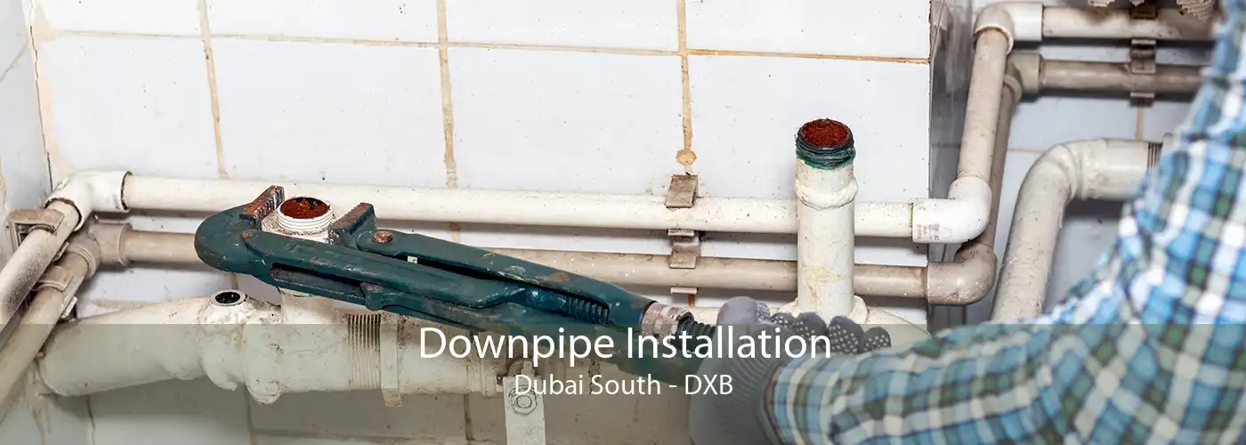 Downpipe Installation Dubai South - DXB