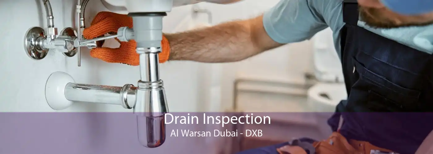 Drain Inspection Al Warsan Dubai - DXB
