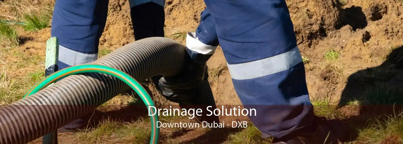Drainage Solution Downtown Dubai - DXB