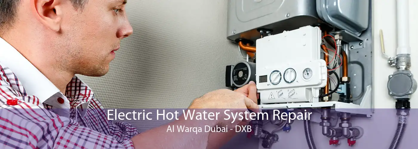 Electric Hot Water System Repair Al Warqa Dubai - DXB