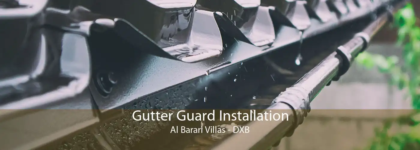 Gutter Guard Installation Al Barari Villas - DXB