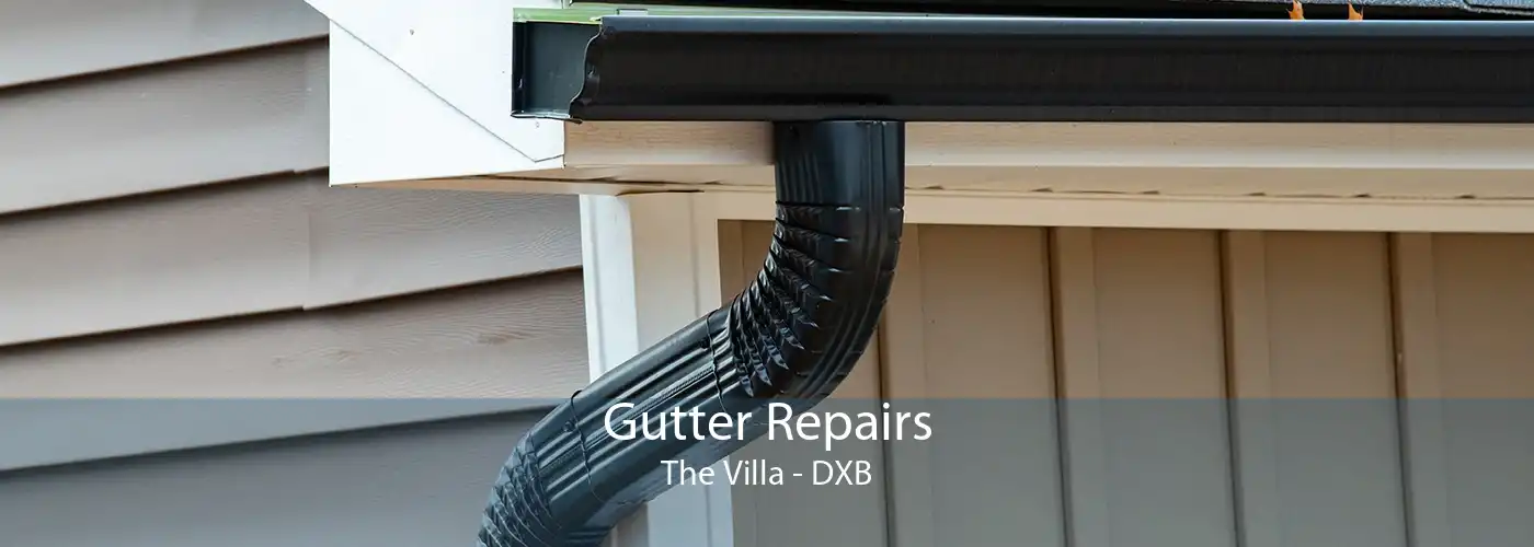 Gutter Repairs The Villa - DXB