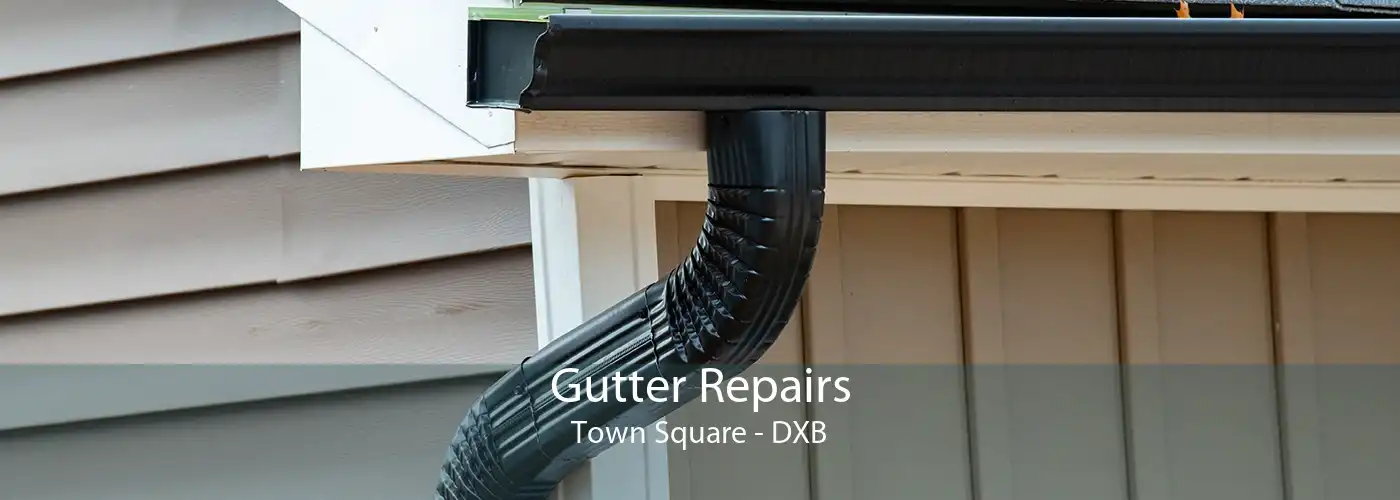 Gutter Repairs Town Square - DXB