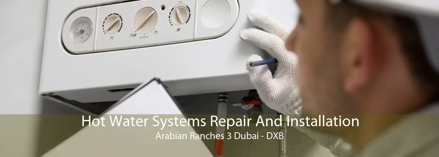 Hot Water Systems Repair And Installation Arabian Ranches 3 Dubai - DXB