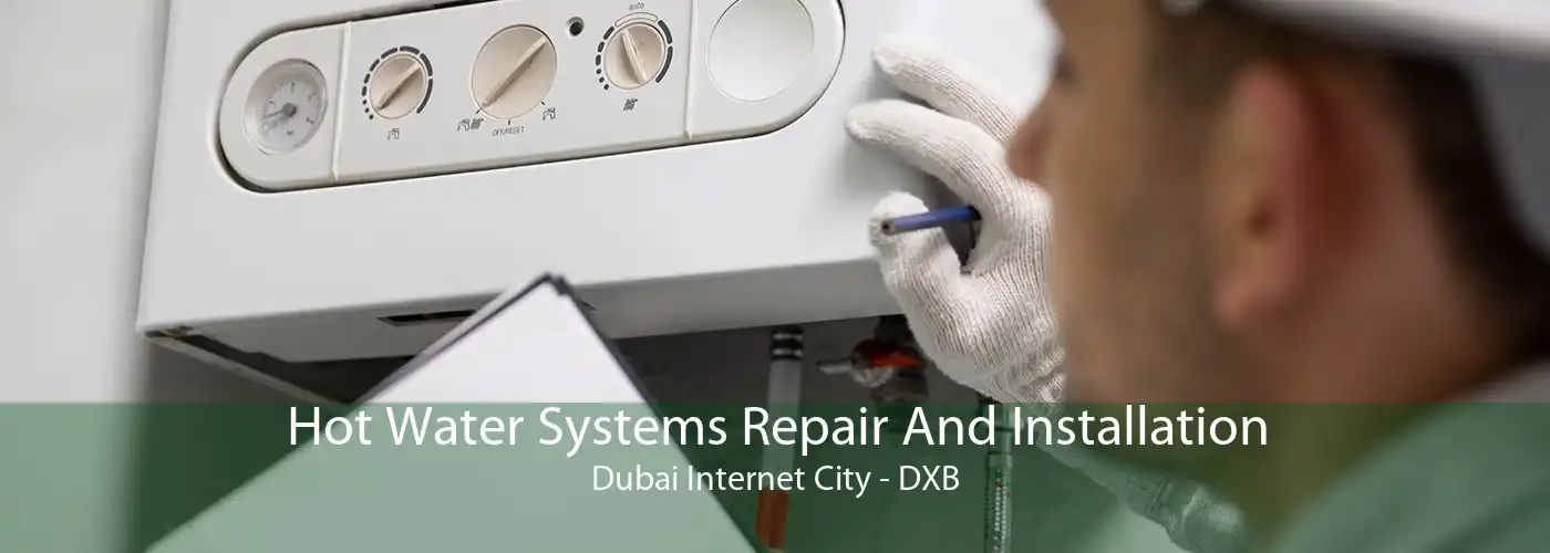 Hot Water Systems Repair And Installation Dubai Internet City - DXB
