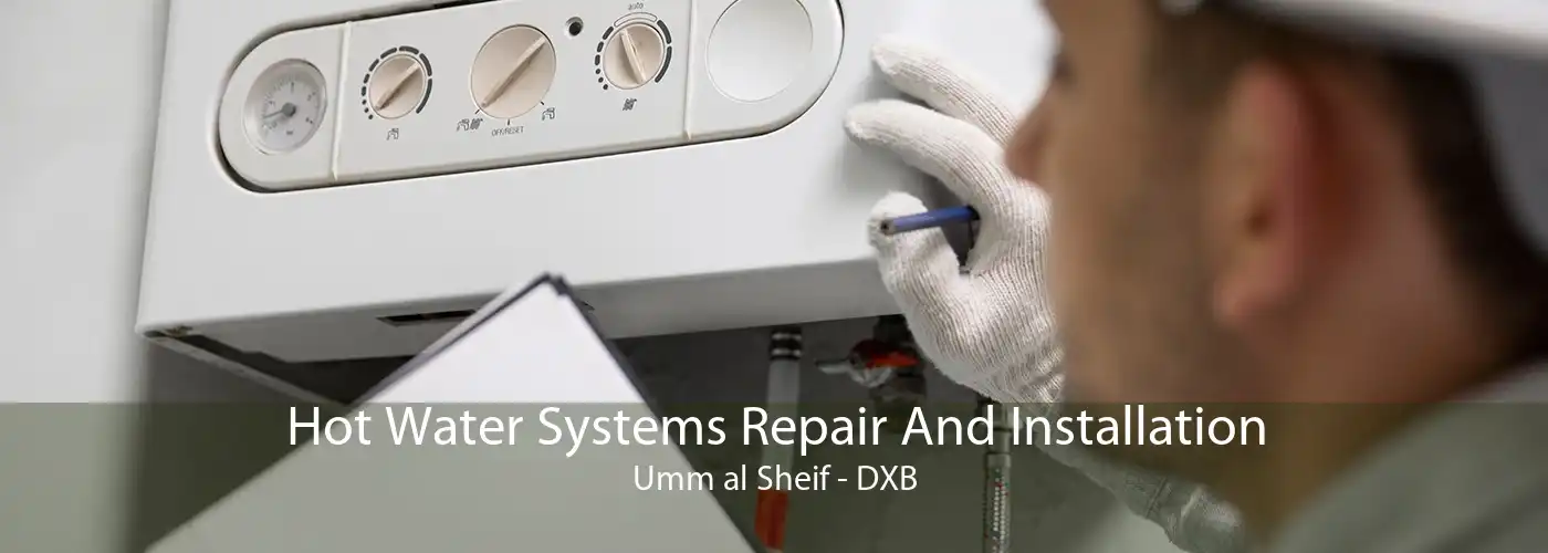 Hot Water Systems Repair And Installation Umm al Sheif - DXB