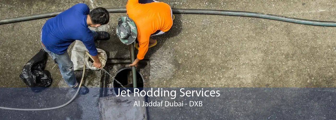 Jet Rodding Services Al Jaddaf Dubai - DXB