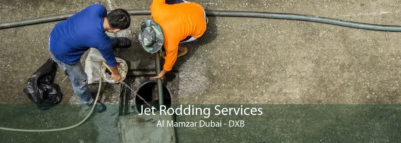 Jet Rodding Services Al Mamzar Dubai - DXB