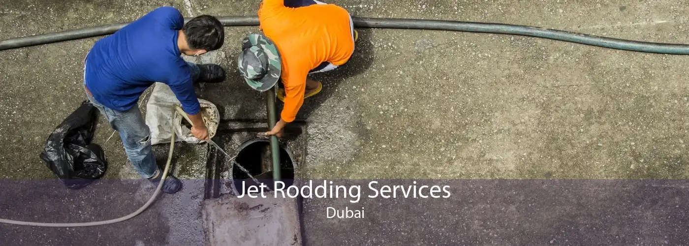 Jet Rodding Services  Dubai