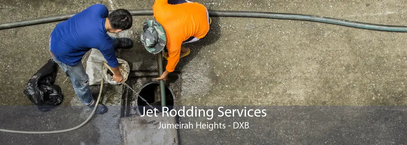 Jet Rodding Services Jumeirah Heights - DXB