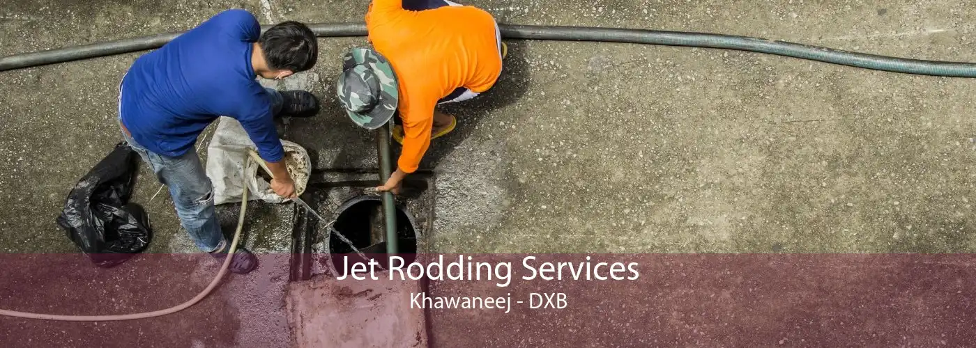 Jet Rodding Services Khawaneej - DXB
