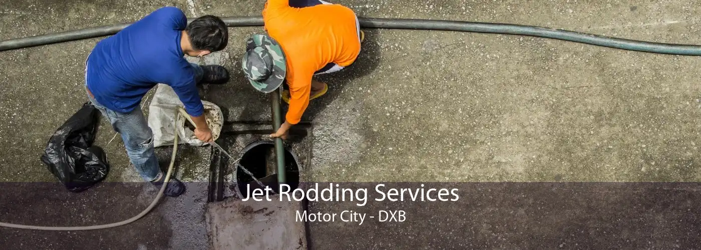 Jet Rodding Services Motor City - DXB