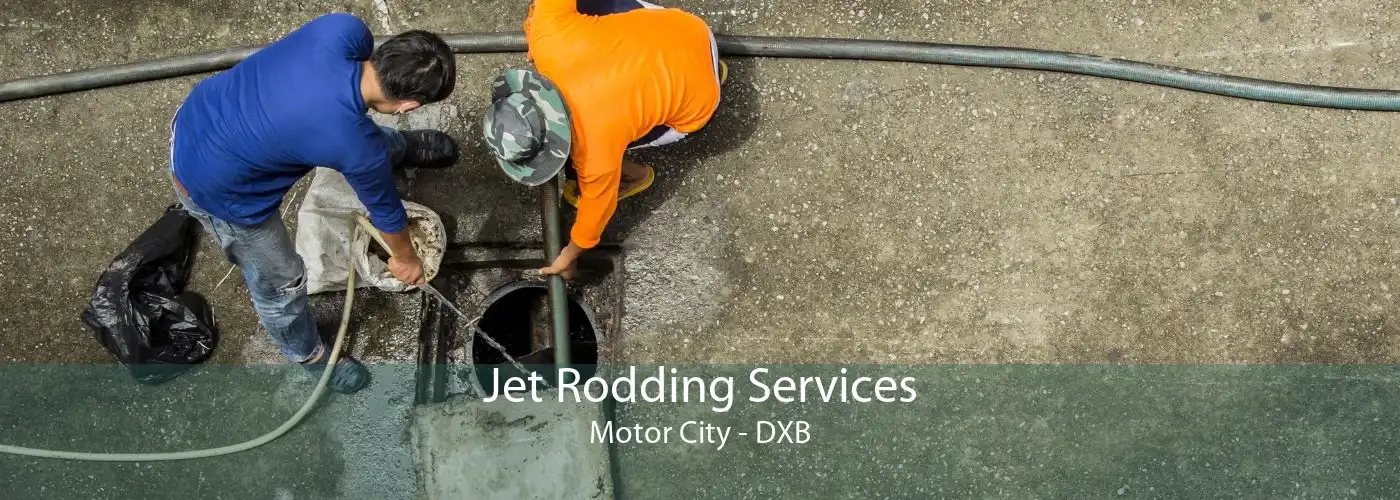 Jet Rodding Services Motor City - DXB