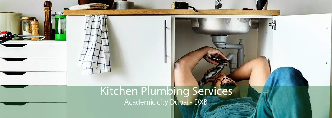 Kitchen Plumbing Services Academic city Dubai - DXB