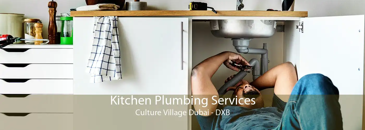 Kitchen Plumbing Services Culture Village Dubai - DXB