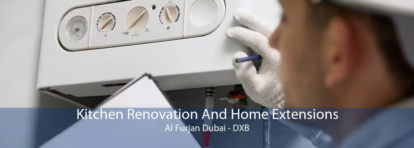 Kitchen Renovation And Home Extensions Al Furjan Dubai - DXB