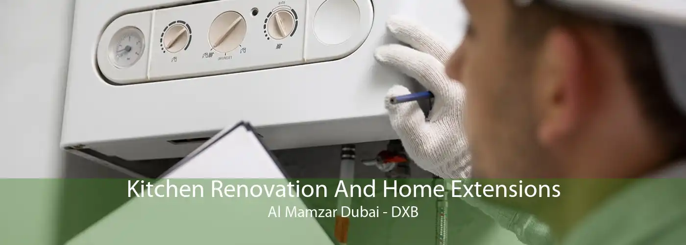 Kitchen Renovation And Home Extensions Al Mamzar Dubai - DXB