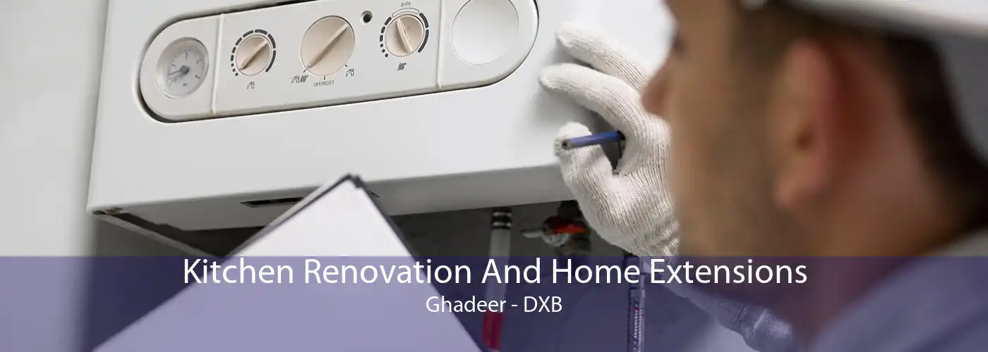 Kitchen Renovation And Home Extensions Ghadeer - DXB