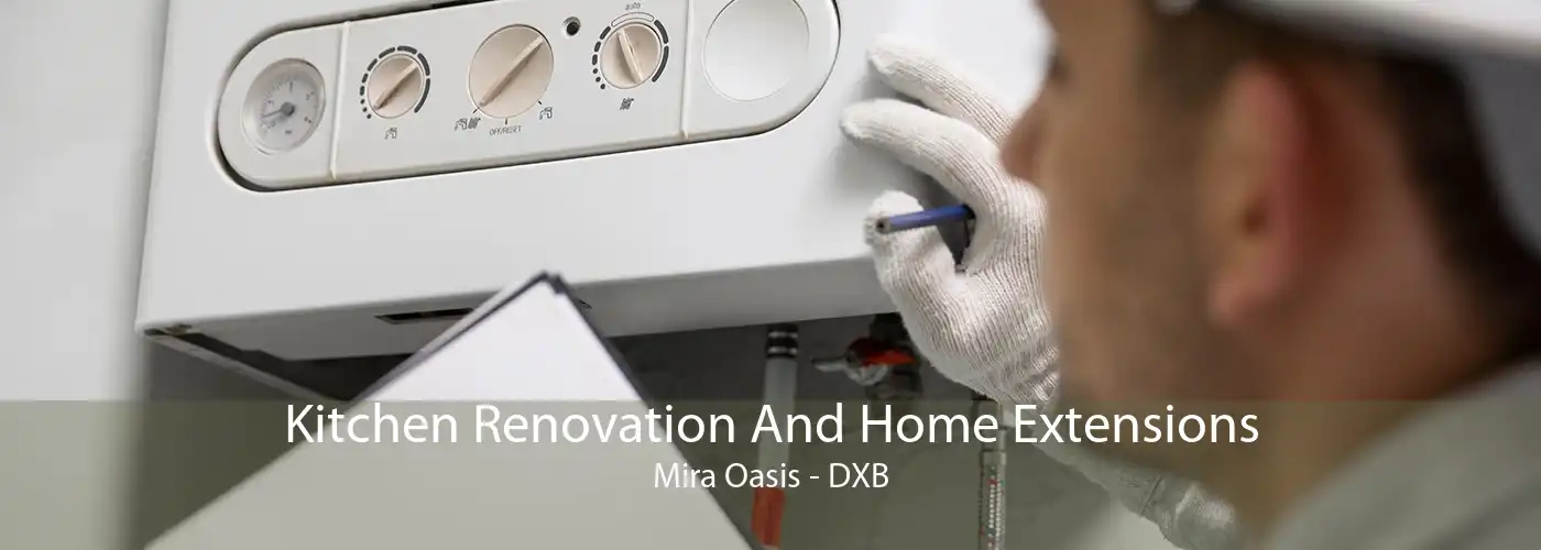 Kitchen Renovation And Home Extensions Mira Oasis - DXB