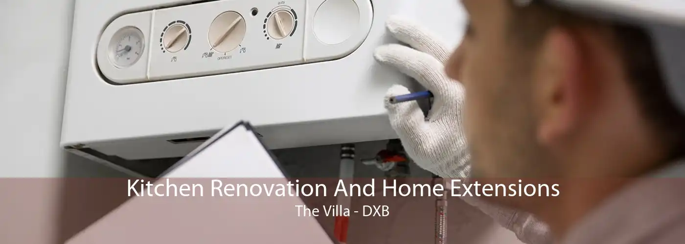Kitchen Renovation And Home Extensions The Villa - DXB