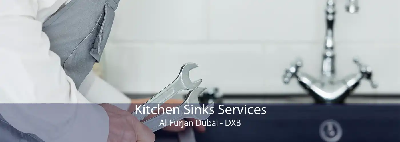 Kitchen Sinks Services Al Furjan Dubai - DXB
