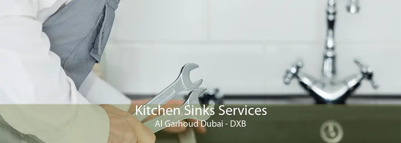 Kitchen Sinks Services Al Garhoud Dubai - DXB