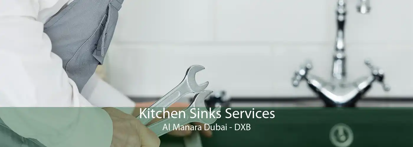 Kitchen Sinks Services Al Manara Dubai - DXB