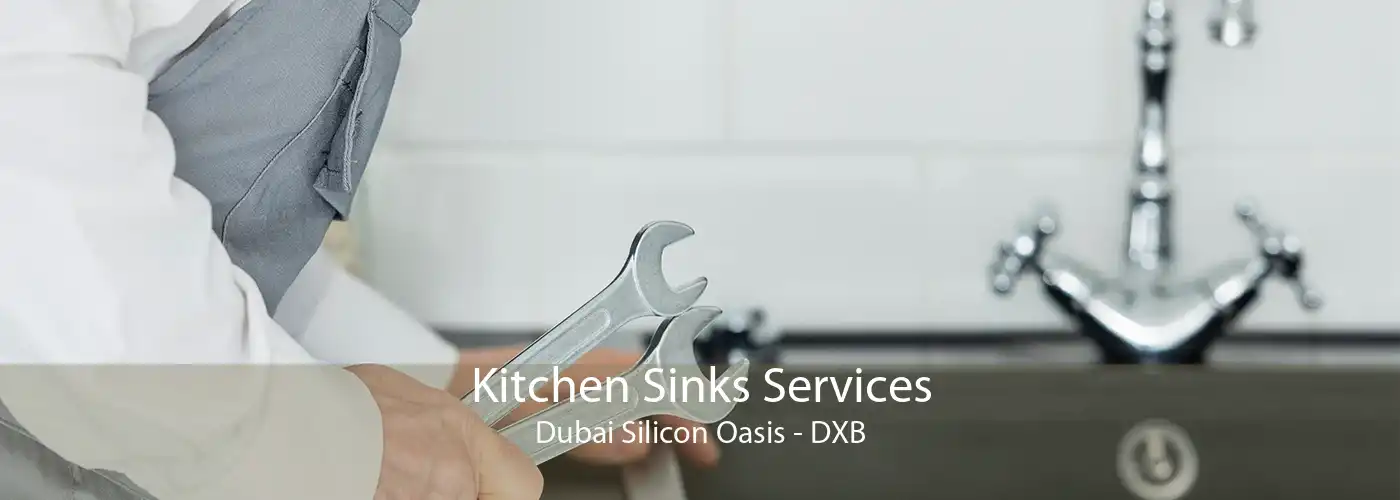 Kitchen Sinks Services Dubai Silicon Oasis - DXB