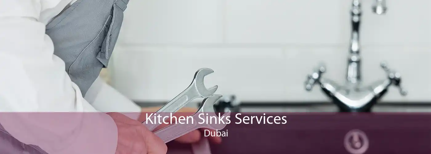 Kitchen Sinks Services Dubai