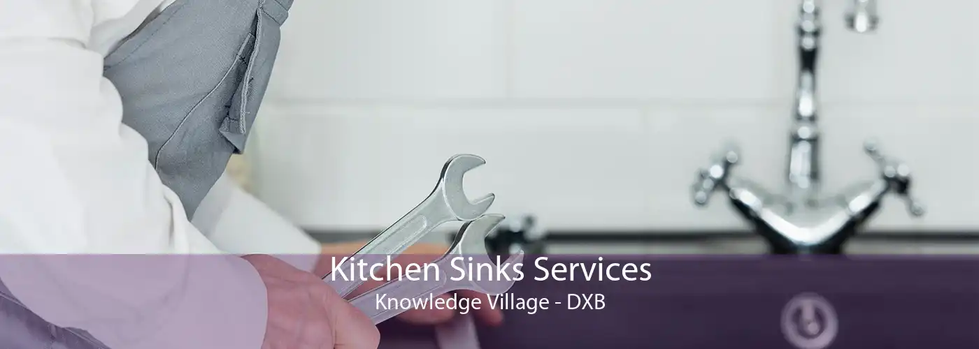 Kitchen Sinks Services Knowledge Village - DXB