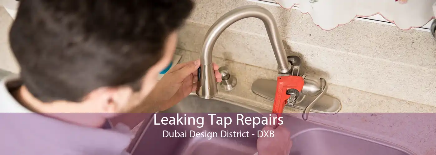 Leaking Tap Repairs Dubai Design District - DXB